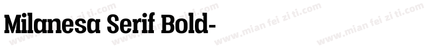 Milanesa Serif Bold字体转换